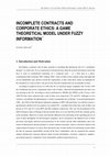 Research paper thumbnail of Incomplete Contracts and Corporate Ethics: A Game Theoretical Model Under Fuzzy Information