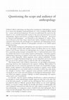 Research paper thumbnail of Questioning the scope and audience of anthropology (2015)