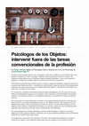 Research paper thumbnail of Psicólogos de los Objetos:intervenir fuera de las tareas convencionales de la profesión