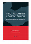 Research paper thumbnail of Voto, Parlamento e Políticas Públicas: instituições políticas em Pernambuco