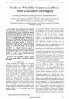 Research paper thumbnail of Stochastic Wheel-Slip Compensation Based Robot Localization and Mapping