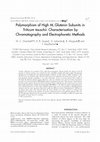 Research paper thumbnail of Polymorphism of High MrGlutenin Subunits in Triticum tauschii: Characterisation by Chromatography and Electrophoretic Methods