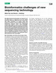 Research paper thumbnail of Bioinformatics challenges of new sequencing technology