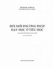 Research paper thumbnail of Bộ Giáo dục và Đào tạo ĐỔI MỚI PHƯƠNG PHÁP DẠY HỌC Ở TIỂU HỌC (TÀI LIỆU BỒI DƯỠNG GIÁO VIÊN