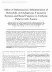 Research paper thumbnail of Effect of Subcutaneous Administration of Octreotide on Endogenous Vasoactive Systems and Renal Function in Cirrhotic Patients with Ascites