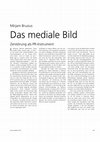 Research paper thumbnail of Das mediale Bild.  Zerstörung als PR-Instrument