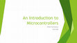 Research paper thumbnail of An Introduction to Microcontrollers