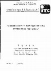 Research paper thumbnail of "FABRICACIÓN Y MONTAJE DE UNA ESTRUCTURA METÁLICA" T E