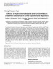 Research paper thumbnail of Effects of hydrochlorothiazide and furosemide on creatinine clearance in some hypertensive Nigerians