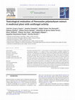 Research paper thumbnail of Toxicological evaluation of Pterocaulon polystachyum extract: A medicinal plant with antifungal activity