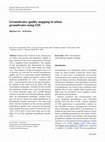 Research paper thumbnail of Groundwater quality mapping in urban groundwater using GIS