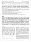 Research paper thumbnail of Processing acoustic change and novelty in newborn infants: Processing acoustic change and novelty in newborns