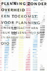 Research paper thumbnail of Planning zonder Overheid: Een Toekomst voor Planning