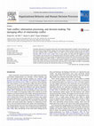 Research paper thumbnail of Task conflict, information processing, and decision-making: The damaging effect of relationship conflict