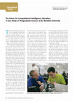 Research paper thumbnail of The Future for Computational Intelligence Education: A Case Study of Postgraduate Courses at De Montfort University [Educational Forum