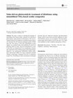 Research paper thumbnail of Solar-driven photocatalytic treatment of diclofenac using immobilized TiO 2 -based zeolite composites