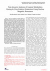 Research paper thumbnail of Non-Invasive Analysis of Gamete Metabolites During In Vitro Embryo Production Using Nuclear  Magnetic Resonance