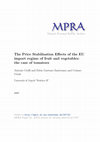 Research paper thumbnail of The Price Stabilisation Effects of the EU import regime of fruit and vegetables: the case of tomatoes