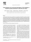 Research paper thumbnail of Tactile allodynia, but not thermal hyperalgesia, of the hindlimbs is blocked by spinal transection in rats with nerve injury