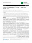 Research paper thumbnail of Health consequences of cricket - view from South Asia