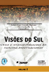 Research paper thumbnail of Visões do Sul: Crise e Transformações do Sistema Internacional (Vol. 2) / South Views: Crisis and International System Transformations (Vol. 2)