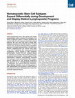 Research paper thumbnail of Hematopoietic stem cell subtypes expand differentially during development and display distinct lymphopoietic programs