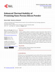 Research paper thumbnail of Enhanced Thermal Stability of Promising Nano-Porous Silicon Powder