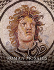 Research paper thumbnail of Roman Mosaics in the J. Paul Getty Museum