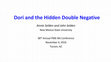 Research paper thumbnail of PowerPoint: Dori and the Hidden Double Negative, Brief Reseach Report, PME-NA 38, Tucson, AZ, Novmber 4, 2016.