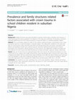 Research paper thumbnail of Prevalence and family structures related factors associated with crown trauma in school children resident in suburban Nigeria