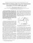 Research paper thumbnail of Gate oxide evaluation under very fast transmission line pulse (VFTLP) CDM-type stress