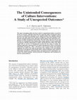 Research paper thumbnail of The Unintended Consequences of Culture Interventions: A Study of Unexpected Outcomes