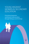 Research paper thumbnail of Galea S., Attard Tonna M., & Cassar J. (2011). Young Migrant Women in the Making: Educational Experiences in Maltese Secondary Schools. In The Mediterranean Institute of Gender Studies, Young Migrant Women in Secondary Education (pp. 87-123). Nicosia: University of Nicosia Press.