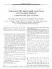 Research paper thumbnail of Outcomes of 385 adult-to-adult living donor liver transplant recipients: a report from the A2ALL Consortium