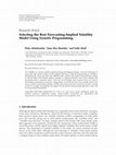 Research paper thumbnail of Selecting the Best Forecasting-Implied Volatility Model Using Genetic Programming