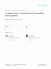 Research paper thumbnail of A chapter a day – Association of book reading with longevity