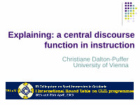 Research paper thumbnail of Explaining: a central discourse function in instruction