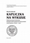 Research paper thumbnail of Marek Jedynak, Kapliczka na Wykusie. Wokół powstania Środowiska Świętokrzyskich Zgrupowań Partyzanckich AK "Ponury"-"Nurt", Kielce 2009