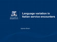 Research paper thumbnail of Language variation in Italian service encounters.pptx