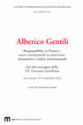 Research paper thumbnail of Alberico Gentili. «Responsibility to Protect»: nuovi orientamenti su intervento umanitario e ordine internazionale. Atti del convegno della XV Giornata Gentiliana San Ginesio, 14-15 settembre 2012, a cura di Vincenzo Lavenia, Macerata, eum edizioni università di macerata, 2015