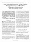 Research paper thumbnail of From Predefined Consistency to User-Centered Emergent Consistency in Real-Time Collaborative Editing Systems