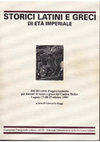 Research paper thumbnail of Storici latini e storici greci di età imperiale. Atti del corso d'aggiornamento per docenti di latino e greco del Canton Ticino (Lugano, 17-18-19 ottobre 1990), a cura di Giancarlo Reggi, Lugano, Eusi - G. Casagrande, 1993