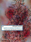 Research paper thumbnail of Michele Dantini, «Arte e sfera pubblica», Donzelli, Roma 2016