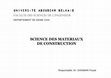 Research paper thumbnail of SCIENCE DES MATERIAUX DE CONSTRUCTION