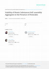 Research paper thumbnail of Stability of Humic Substances Self-Assembly Aggregates in the Presence of Pesticides