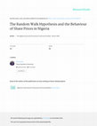 Research paper thumbnail of The random walk hypothesis and the behaviour of share prices in Nigeria