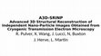 Research paper thumbnail of Advanced 3D Structural Reconstruction of Independent Nano-Particle Images Obtained from Cryogenic Transmission Electron Microscopy