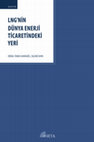 Research paper thumbnail of LNG'NİN DÜNYA ENERJİ TİCARETİNDEKİ YERİ