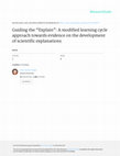 Research paper thumbnail of Guiding the Explain: A modified learning cycle approach towards evidence on the development of scientific explanations