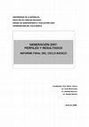 Research paper thumbnail of GENERACIÓN 2007: PERFILES Y RESULTADOS INFORME FINAL DEL CICLO BÁSICO